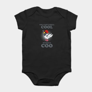 You Can't Spell Cool Without Coo Baby Bodysuit